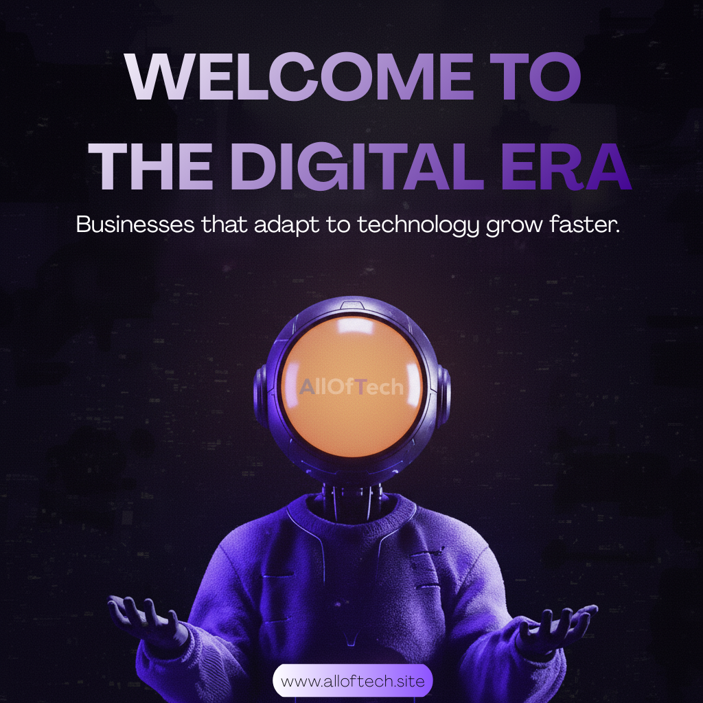 Welcome to the Digital Era